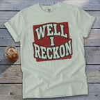 Well I Reckon 2 Signature Tee