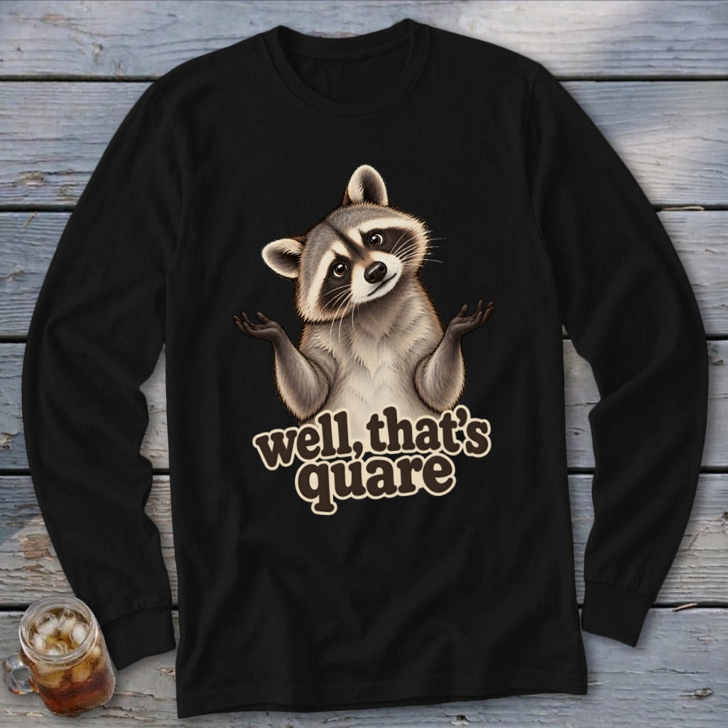 Well, That's Quare Long Sleeve Tee