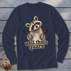 Well, That's Quare Long Sleeve Tee