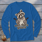 Well, That's Quare Long Sleeve Tee
