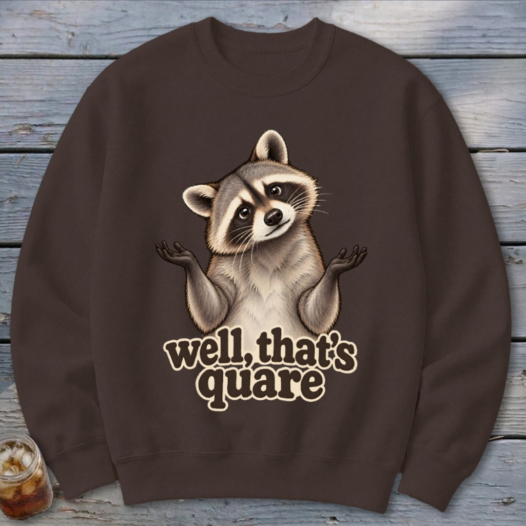 Well, That's Quare Sweatshirt