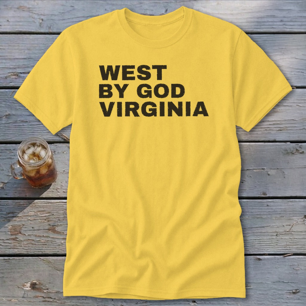 Yellow t-shirt with "WEST BY GOD VIRGINIA" printed in black.