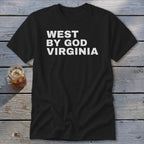 Black t-shirt with white distressed text "WEST BY GOD VIRGINIA"