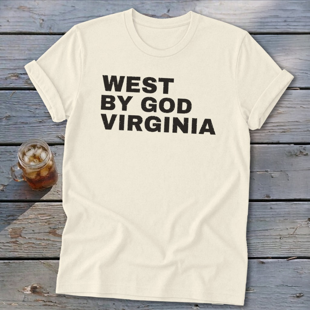 Cream t-shirt with "WEST BY GOD VIRGINIA" printed in black.