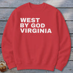Red sweatshirt with "WEST BY GOD VIRGINIA" printed in white.