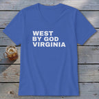 Blue v-neck t-shirt with white text that reads "WEST BY GOD VIRGINIA".