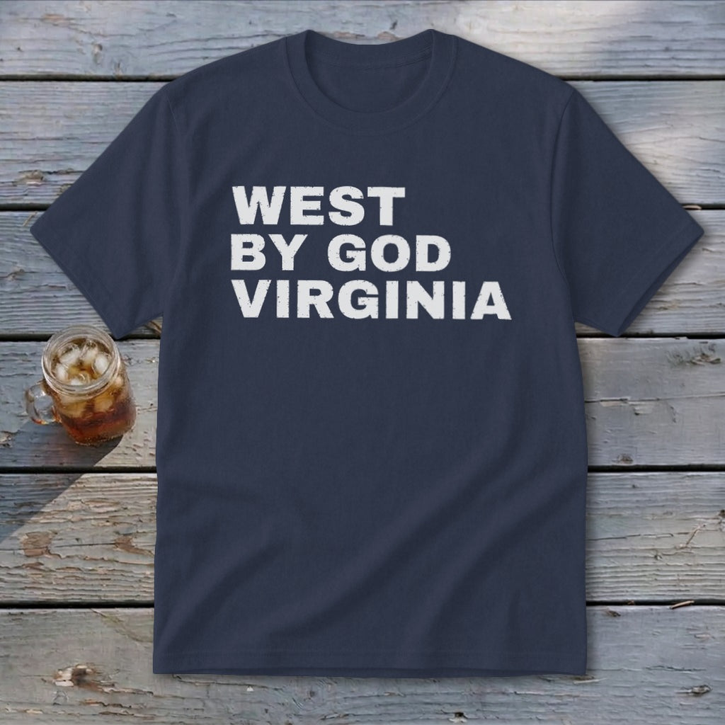 Navy t-shirt with white text reading "WEST BY GOD VIRGINIA".