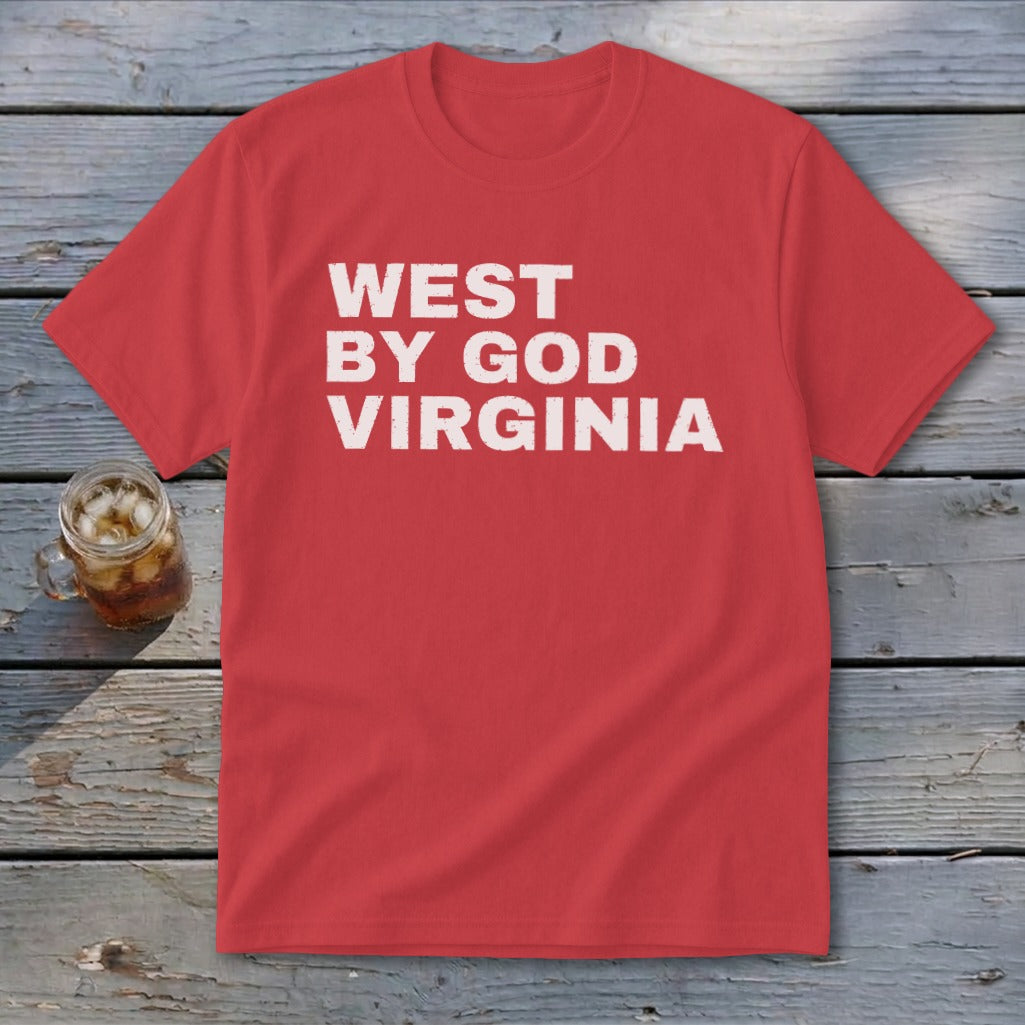Red t-shirt with white text reading "WEST BY GOD VIRGINIA."