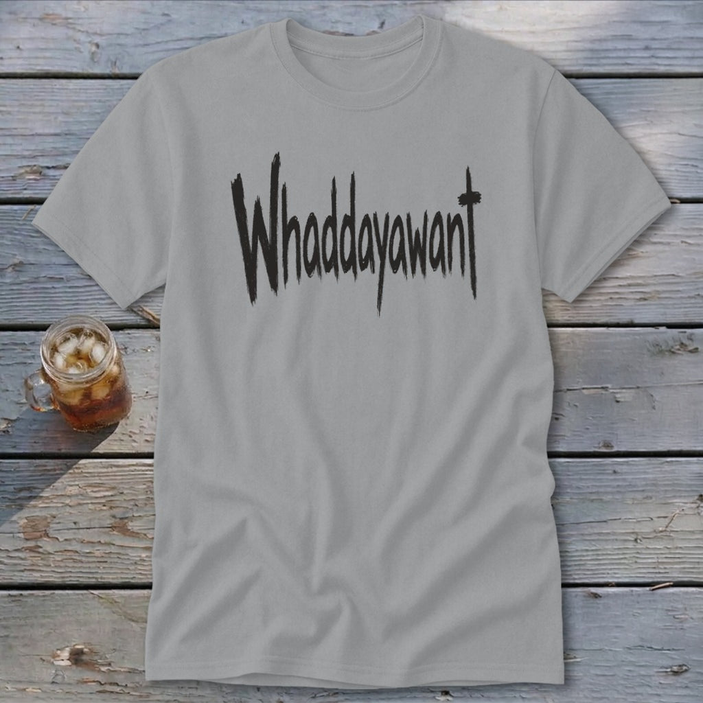 Whaddayawant Classic Tee