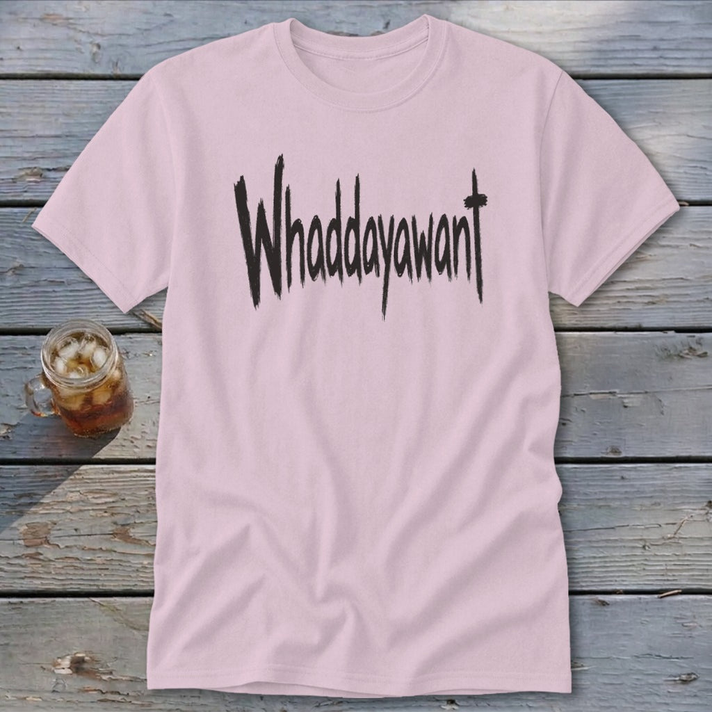 Whaddayawant Classic Tee