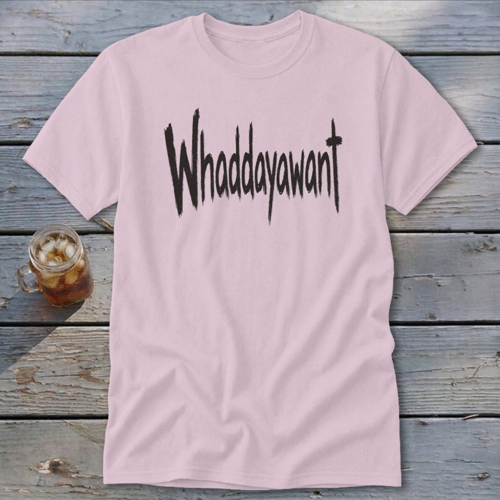 Whaddayawant Classic Tee