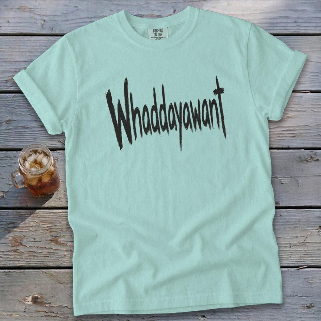 Whaddayawant Signature Tee