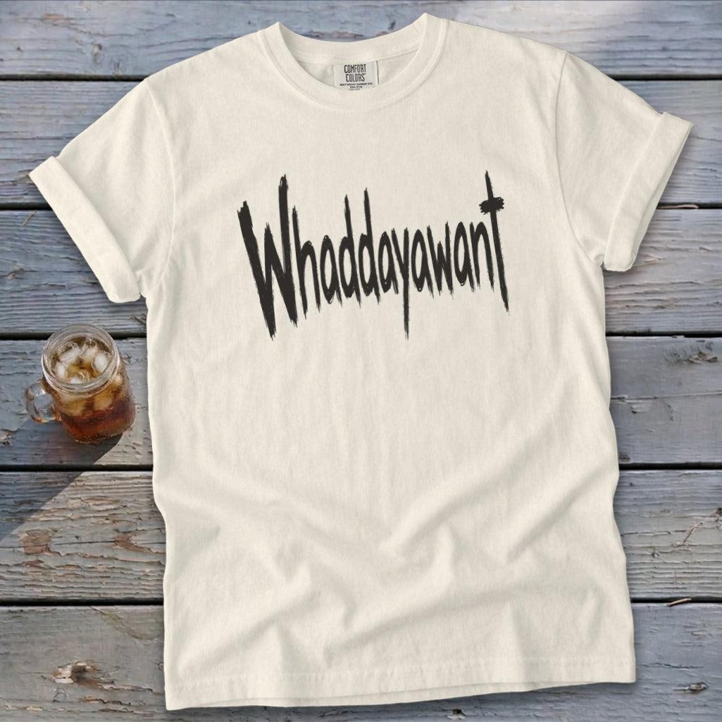 Whaddayawant Signature Tee