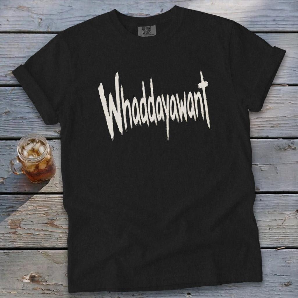 Whaddayawant Signature Tee