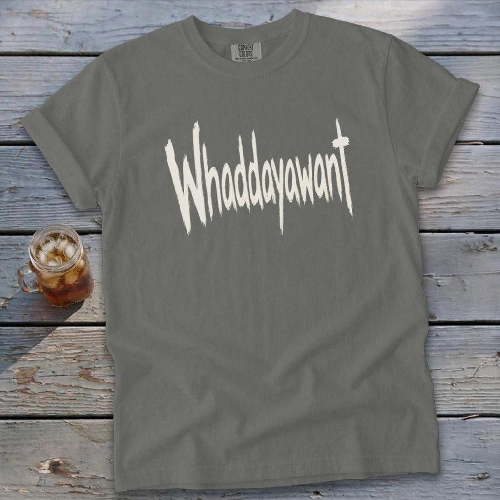 Whaddayawant Signature Tee