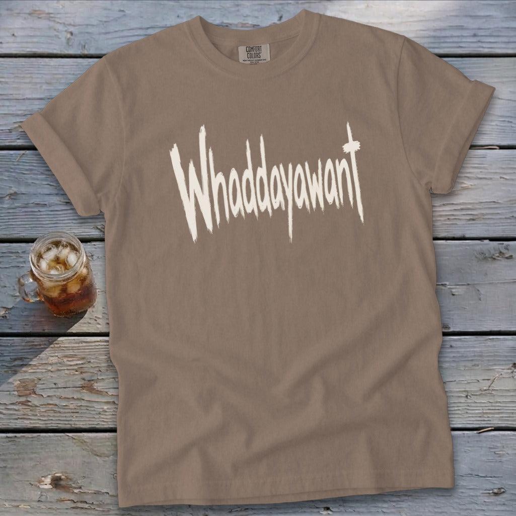 Whaddayawant Signature Tee