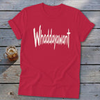 Whaddayawant Softstyle Tee