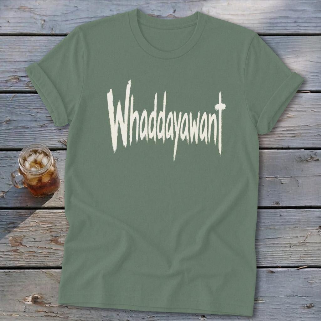 Whaddayawant Softstyle Tee
