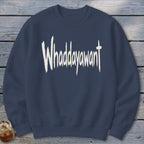 Whaddayawant Sweatshirt