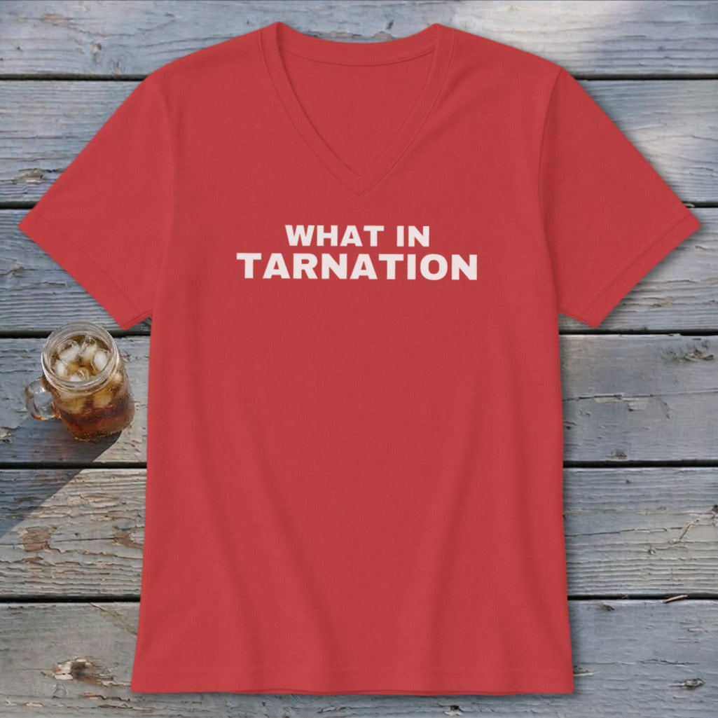 Red t-shirt with "WHAT IN TARNATION" in white text and a glass of iced tea.