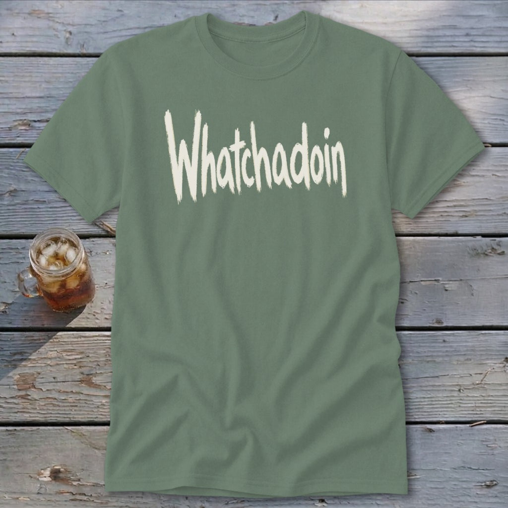 Whatchadoin Classic Tee