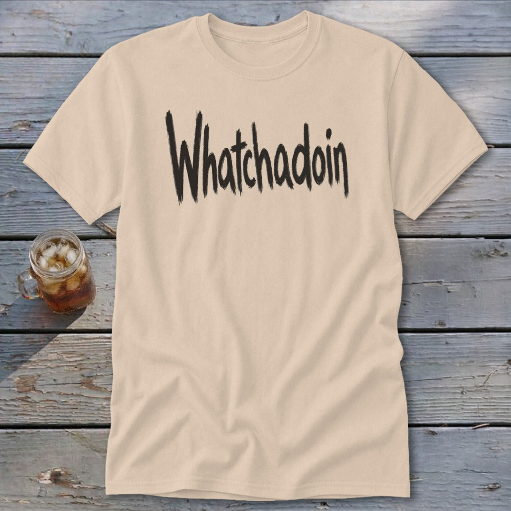 Whatchadoin Classic Tee