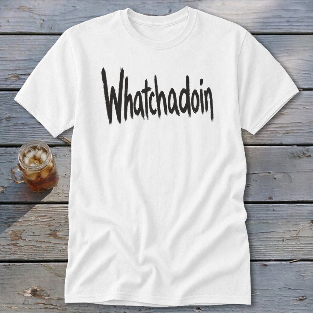 Whatchadoin Classic Tee