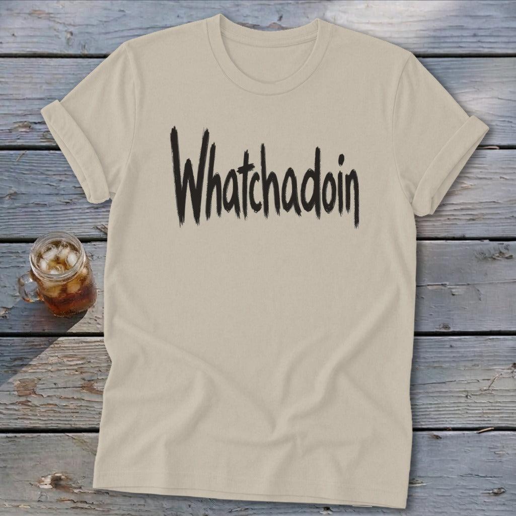 Whatchadoin Softstyle Tee