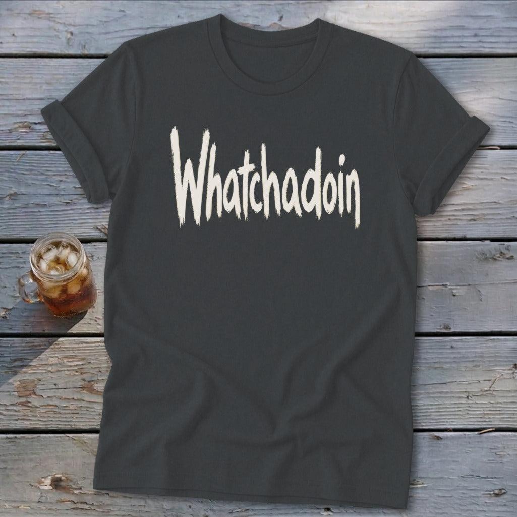 Whatchadoin Softstyle Tee