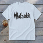 Whatchadoin Youth Tee