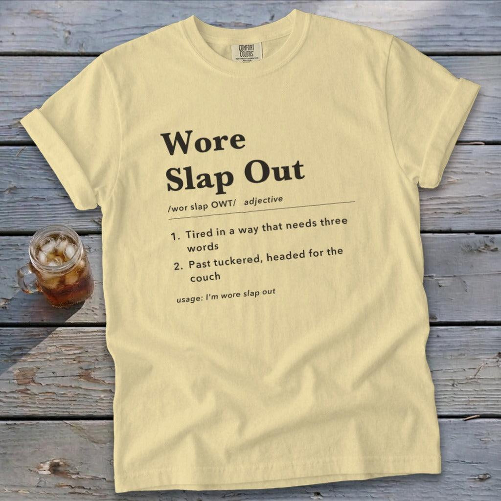 Wore Slap Out Definition Signature Tee