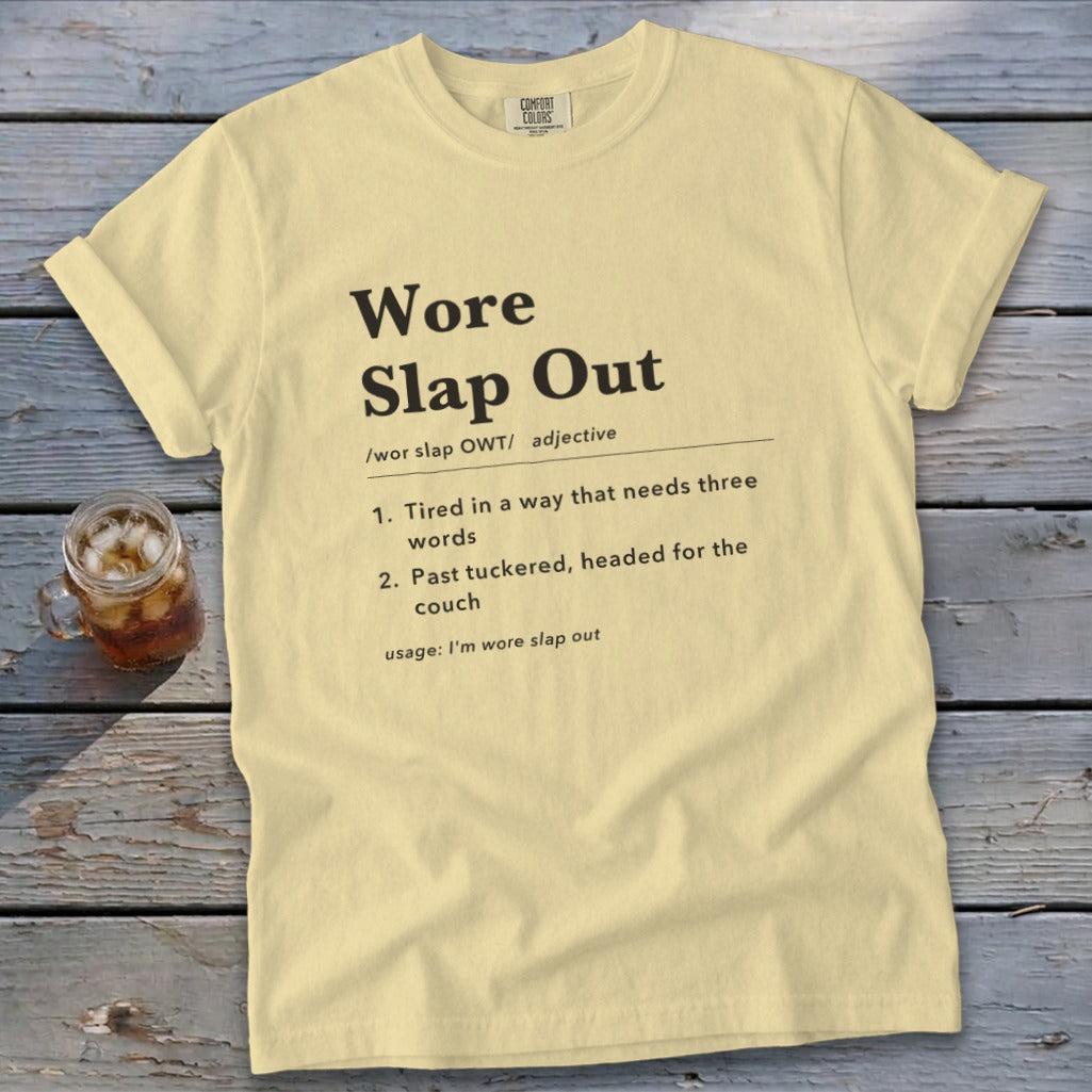 Wore Slap Out Definition Signature Tee