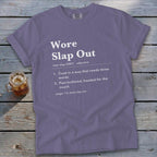 Wore Slap Out Definition Signature Tee