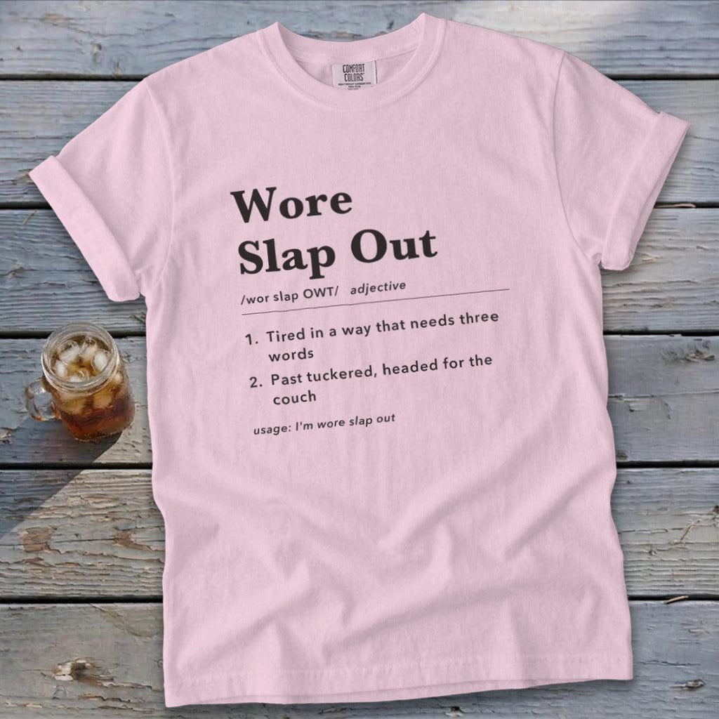 Wore Slap Out Definition Signature Tee