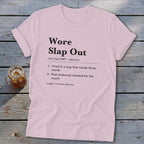 Wore Slap Out Definition Softstyle Tee