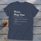 Wore Slap Out Definition Softstyle Tee