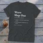 Wore Slap Out Definition Softstyle Tee