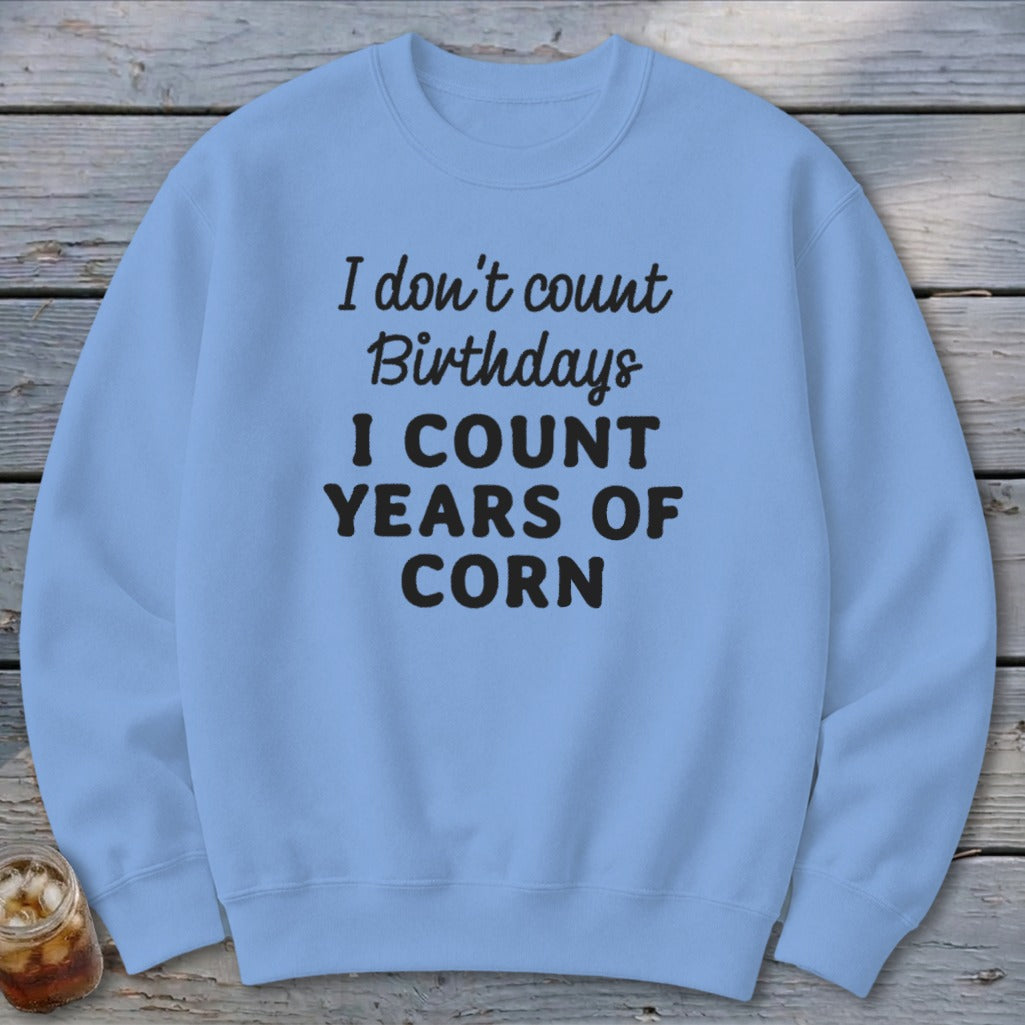 Years of Corn Sweatshirt