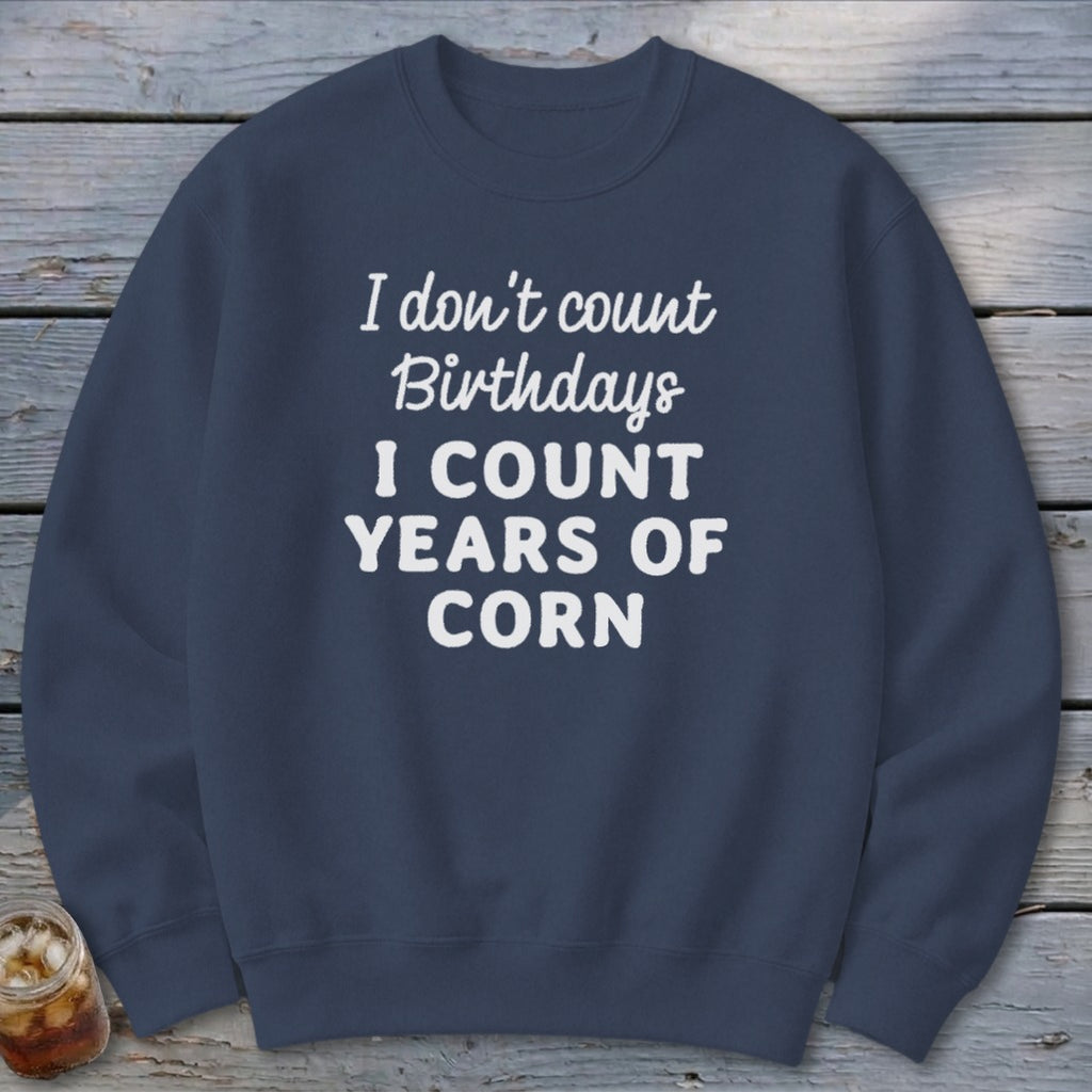 Years of Corn Sweatshirt