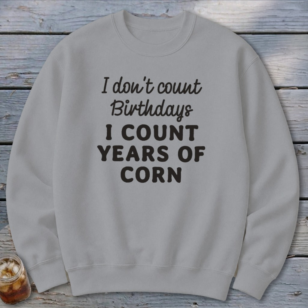 Years of Corn Sweatshirt