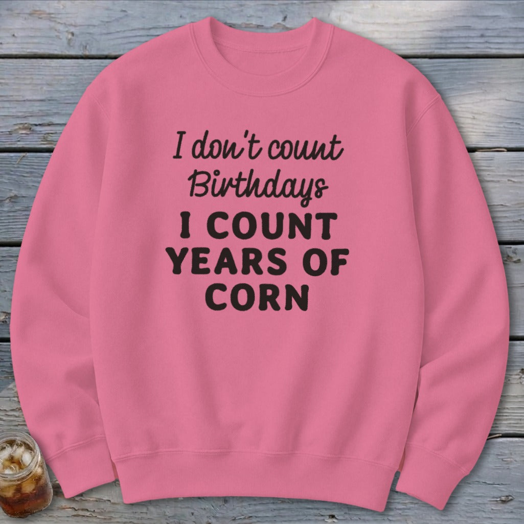 Years of Corn Sweatshirt