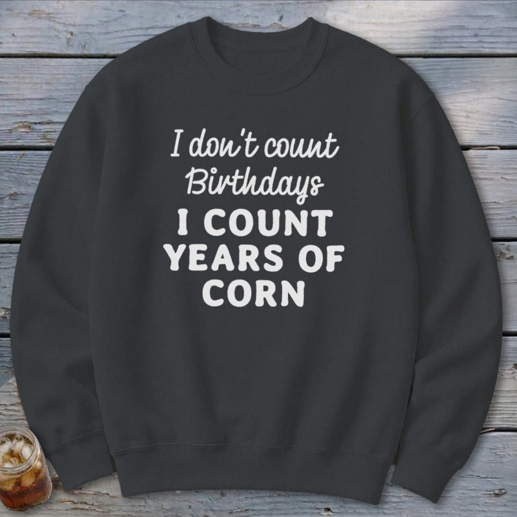 Years of Corn Sweatshirt