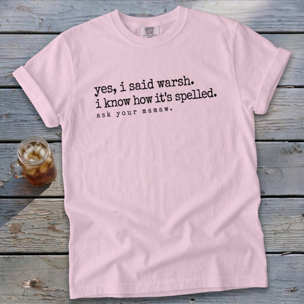 Yes, I Said Warsh Signature Tee