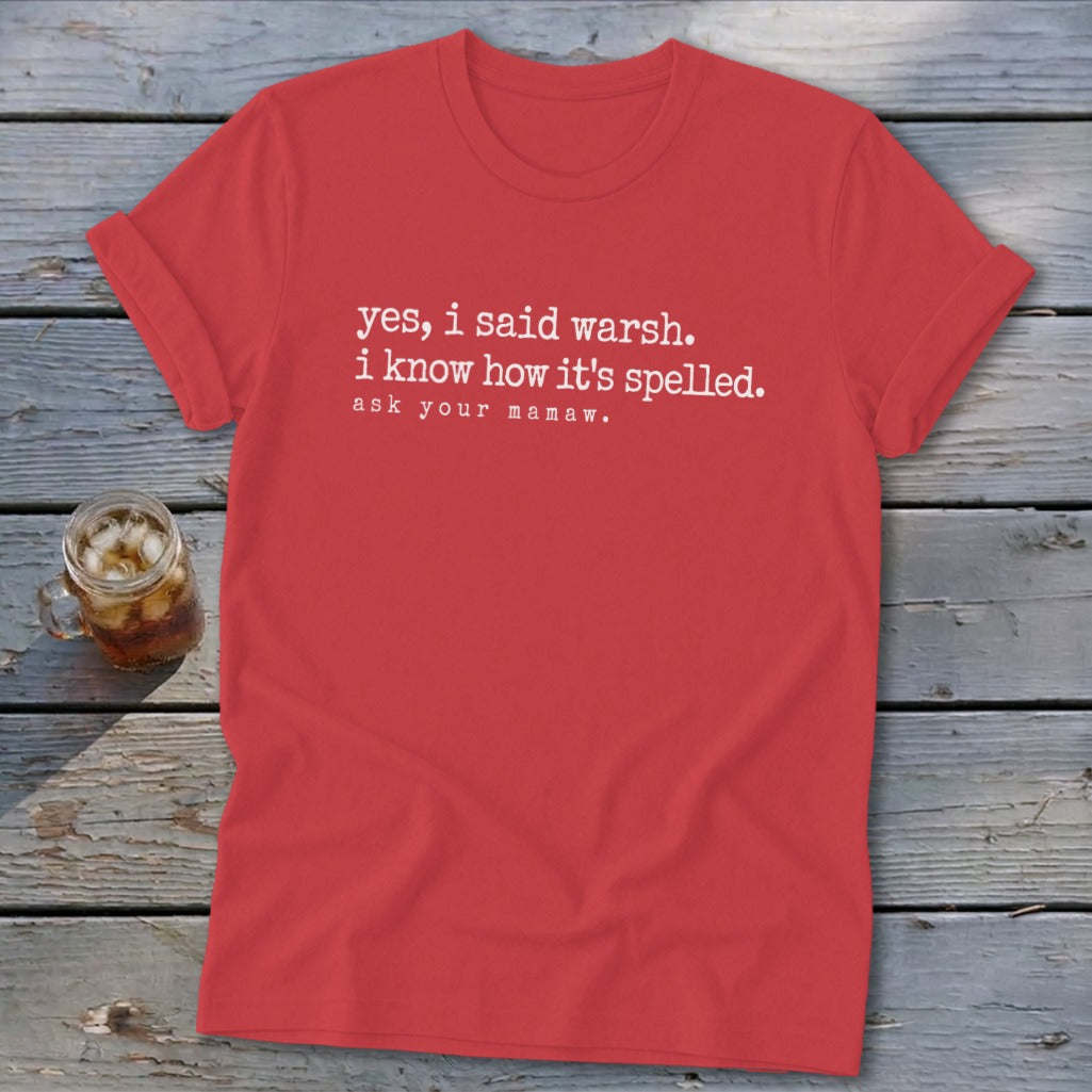 Yes, I Said Warsh Softstyle Tee