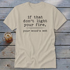 Your Wood's Wet Classic Tee