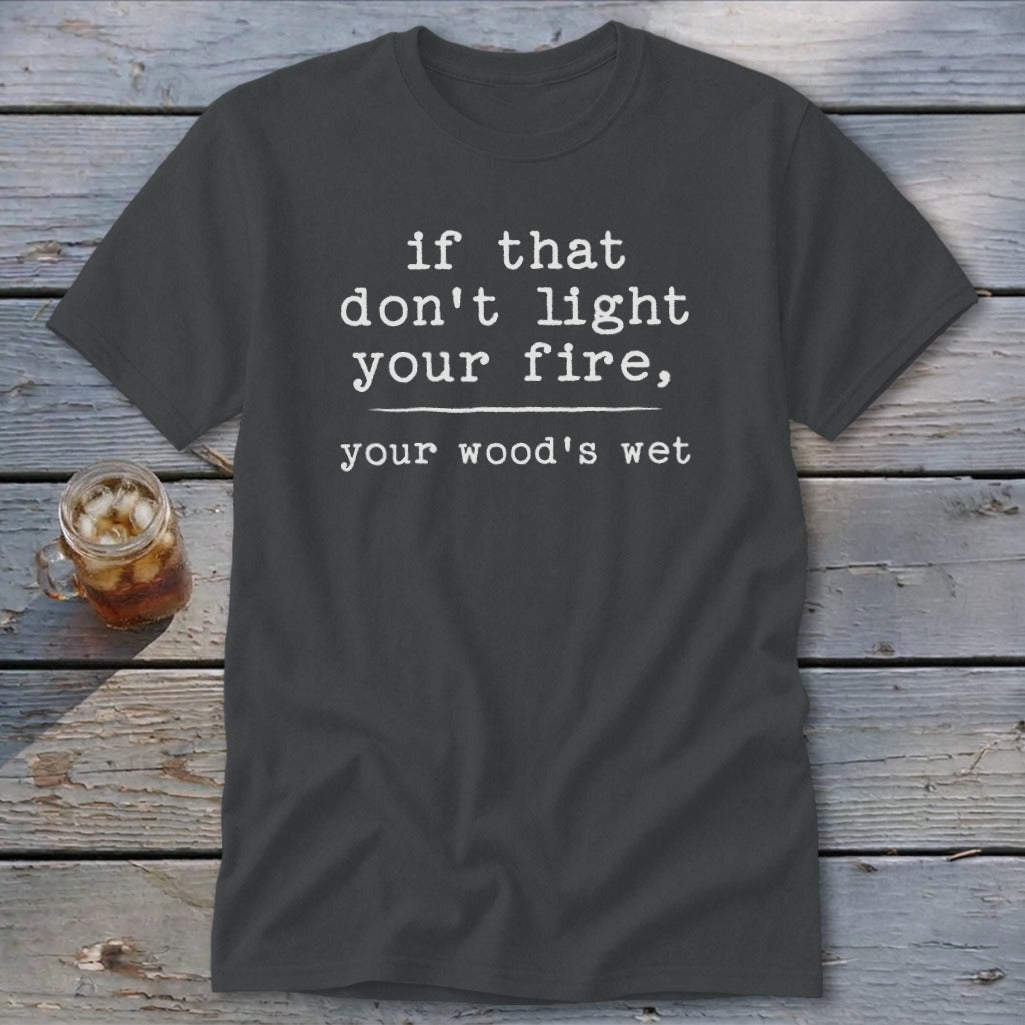 Your Wood's Wet Classic Tee