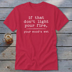 Your Wood's Wet Classic Tee