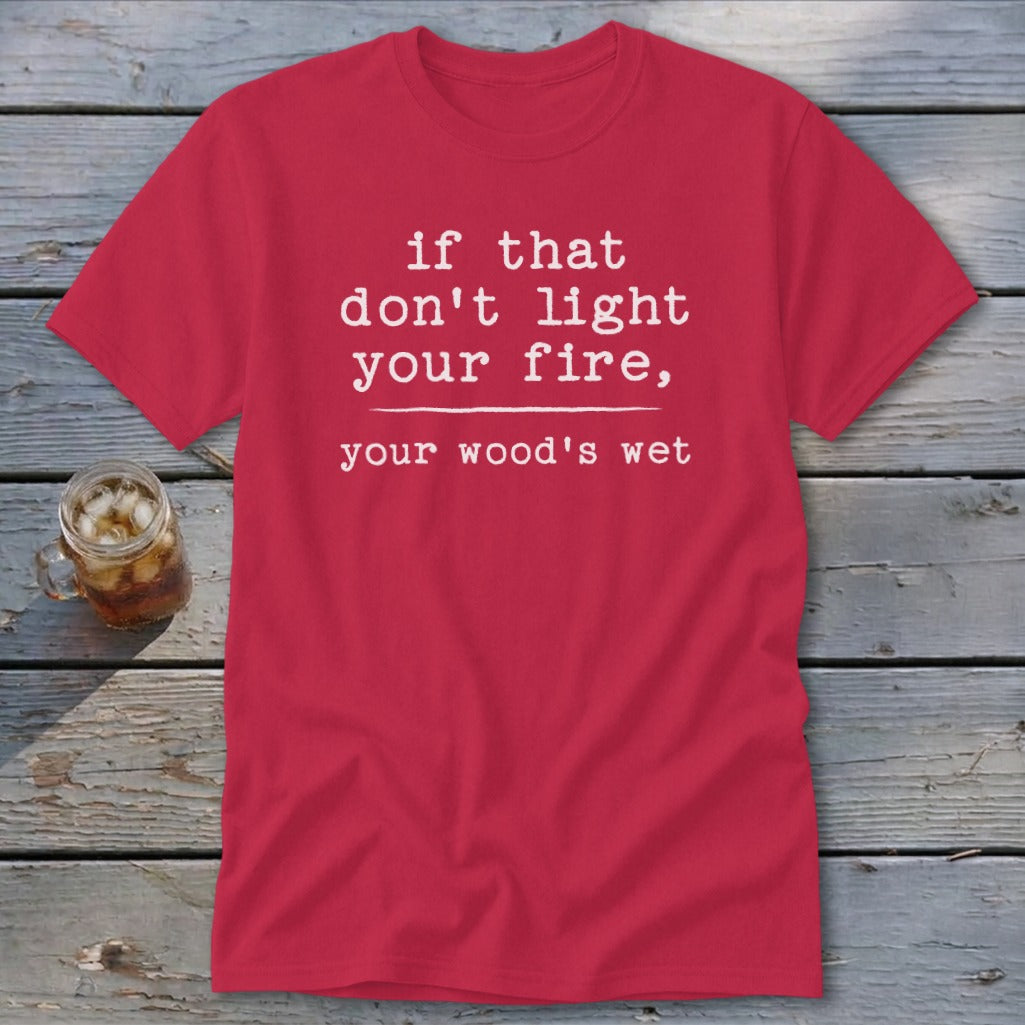 Your Wood's Wet Classic Tee