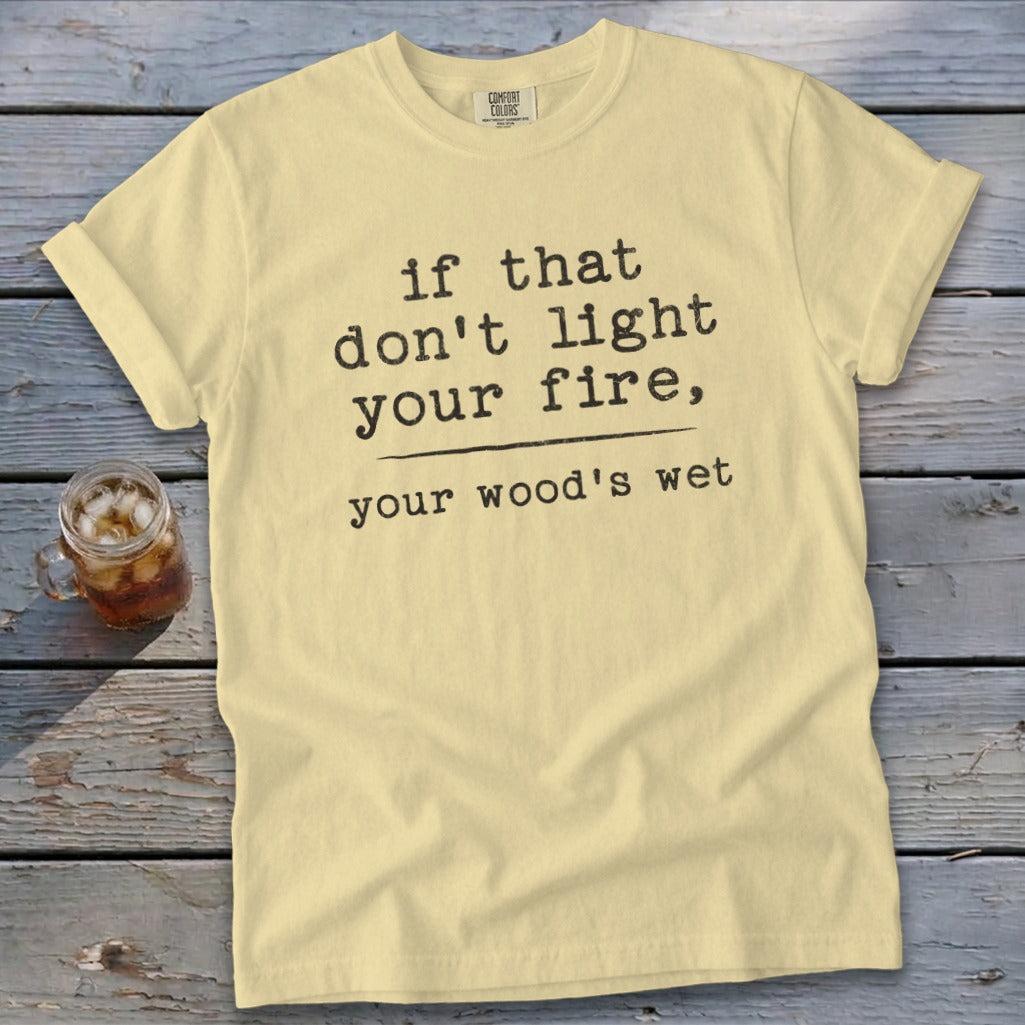 Your Wood's Wet Signature Tee
