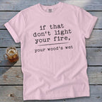 Your Wood's Wet Signature Tee